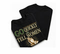 Go quickly tshirt