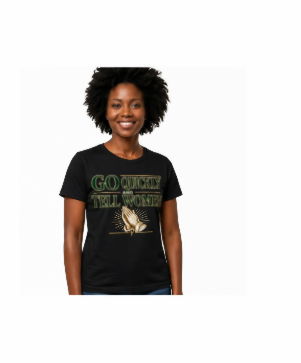 Go quickly tshirt